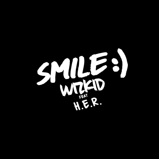 Já disponível na plataforma Dezasseis News, o single de "WizKid" intitulado "Smile (feat. H.E.R.)". Aconselho-vos a conferir o Download Mp3 e desfrutarem da boa música no estilo Afro Pop.