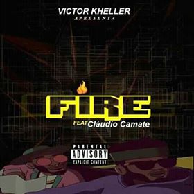 Victor Kheller Feat. Cláudio Camate - Fire | MANANÇA NEWS