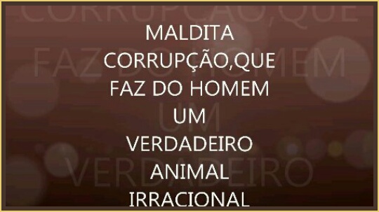 MALDITA CORRUPÇÃO