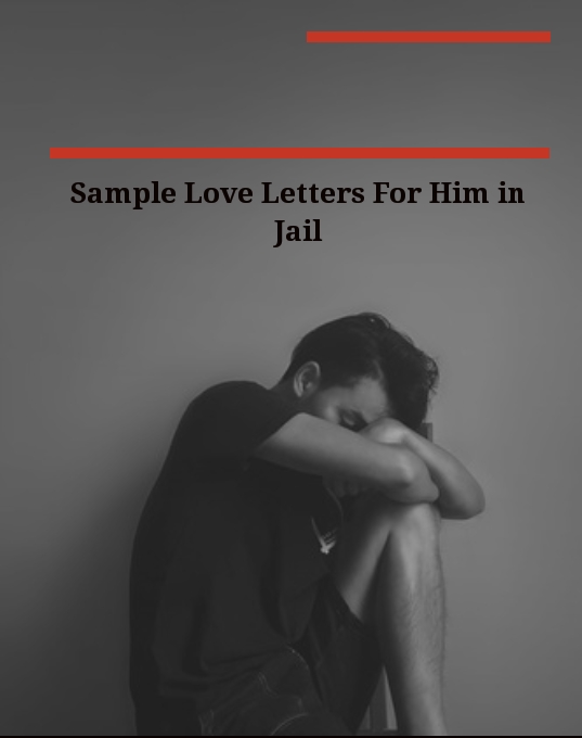 Sample Love Letters For Him in Jail