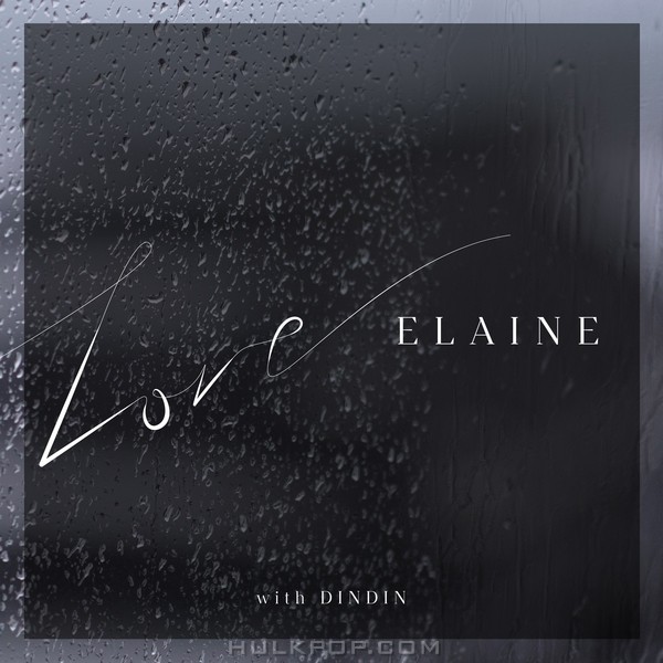 Elaine – Things I didn’t know (when in love with you) (Feat. DinDin) – Single