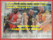 Malaysia Boleh Tahniah Mr Asia kali ke8 Sazali Samad.ANDA TERBAIK, Nu-Prep 100 YAKIN NO 1 PASTI