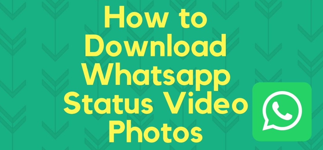 How to download WhatsApp Status Videos or Images