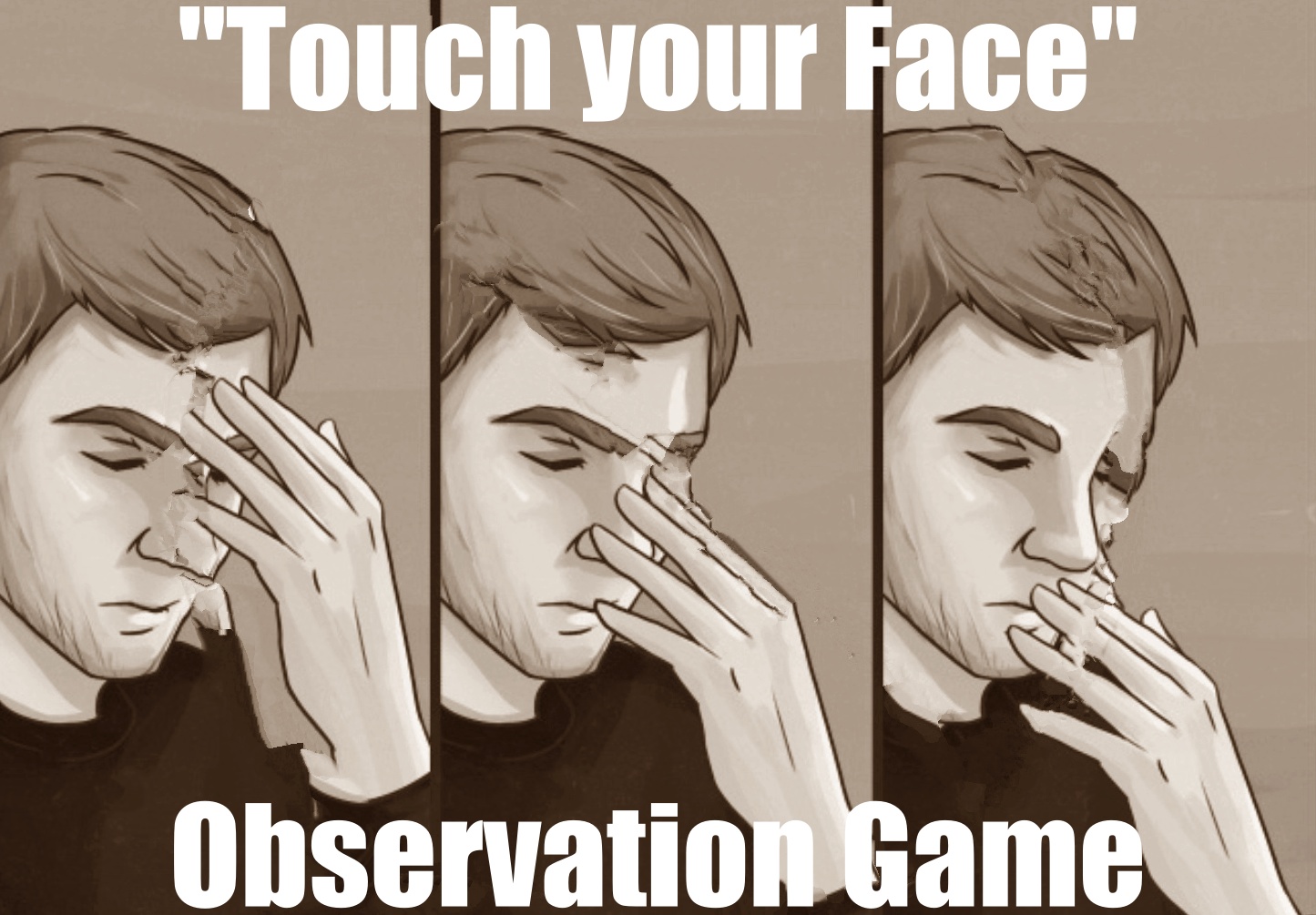 "How often do you touch your face?" Observation Game BPI The