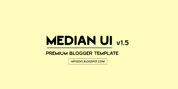 Median UI 1.5 ~ Latest Premium Blogger Template Download