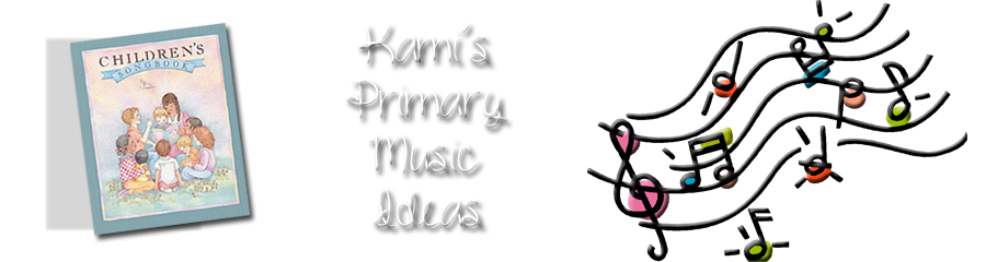 Kami's Primary Music Ideas