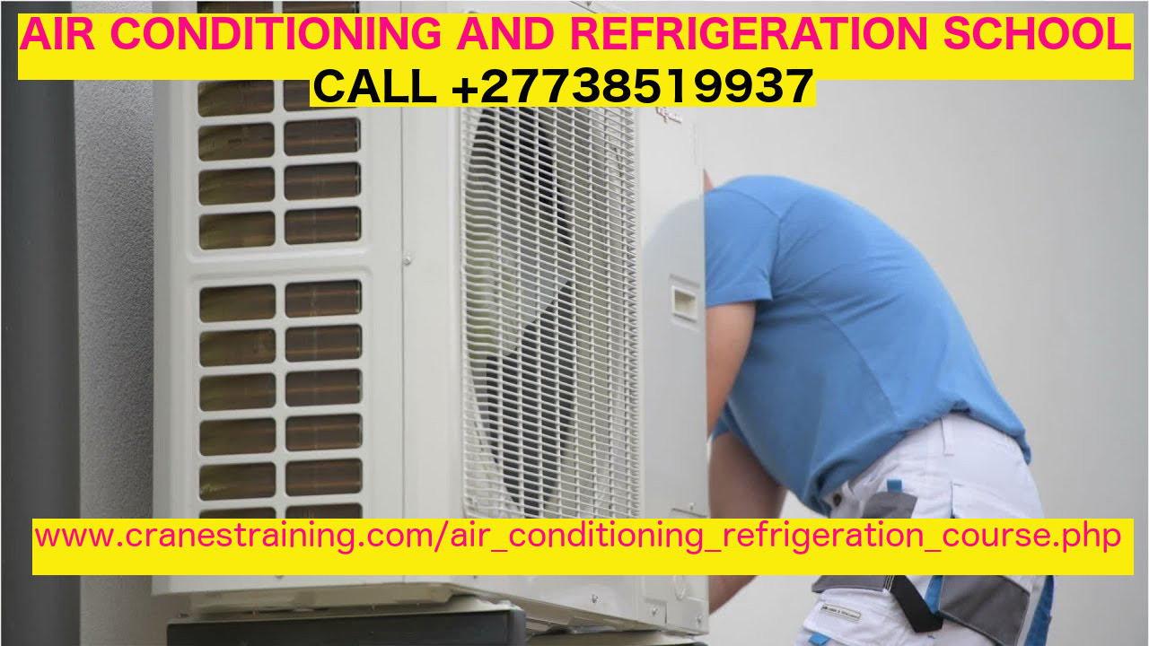 AIRCON AND REFRIGERATION COURSE FEES IN SOUTH AFRICA +27738519937
