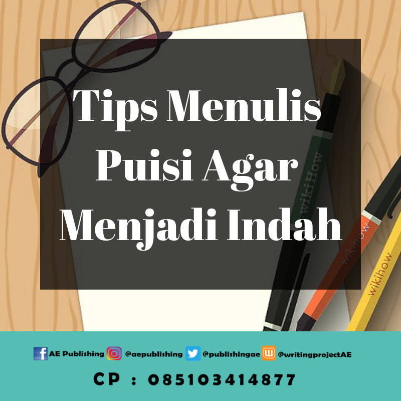 Sastra Indonesia Tips Menulis Puisi Agar Menjadi Indah