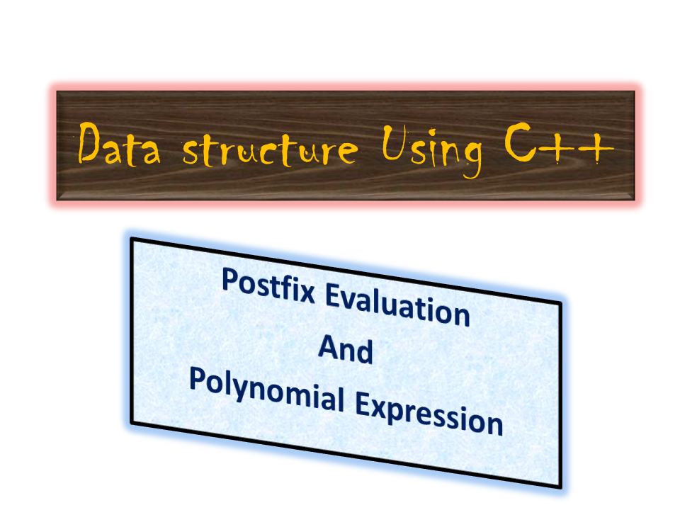 postfix evaluation and polynomial expression in c++ programs - RSM ...