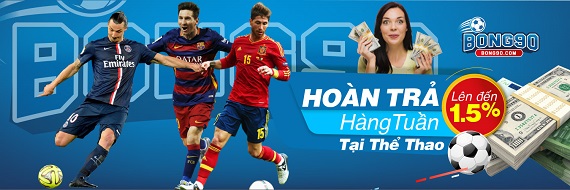 [Image: bong90.com-hoan-tra-the-thao-1.5%2525.jpg]
