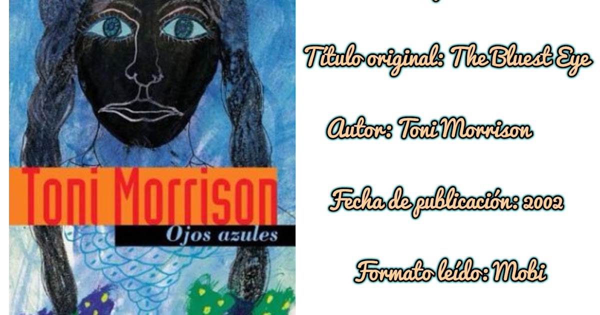 Reseña Ojos azules de Toni Morrison Perdida entre páginas
