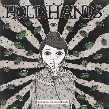Hold Hands - Best Friends & Missed Friends EP (2011)