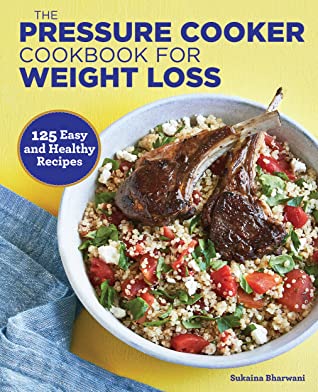 Nonstop Reader: The Pressure Cooker Cookbook for Weight Loss: 125 Easy ...