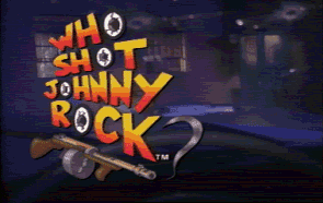 Who Shot Johnny Rock? title screen