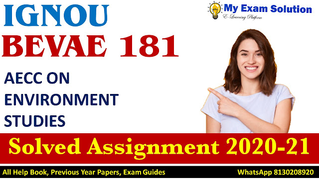 BEVAE-181 AECC On Environment Studies Solved Assignment 2020-21
