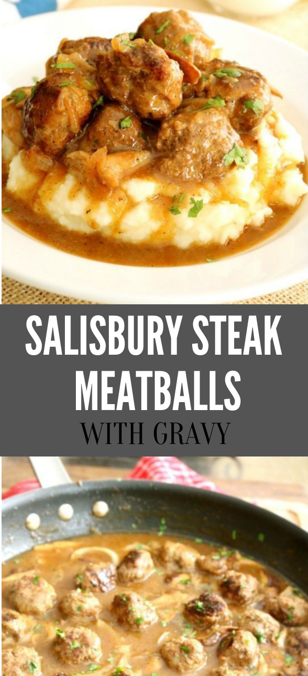 SALISBURY STEAK MEATBALLS WITH MUSHROOM GRAVY #dinner #mushroom