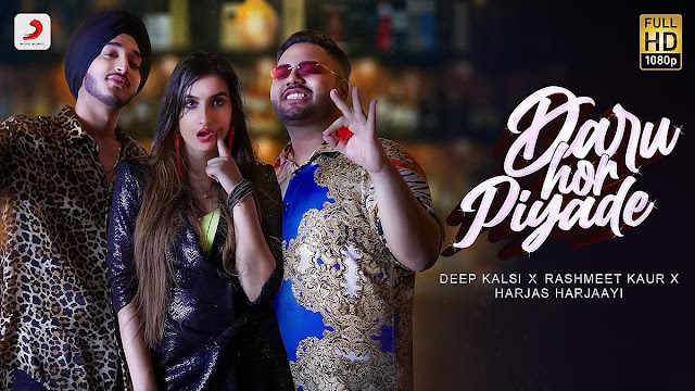 Daru Hor Piyade Lyrics - Harjas x Deep Kalsi x Rashmeet Kaur