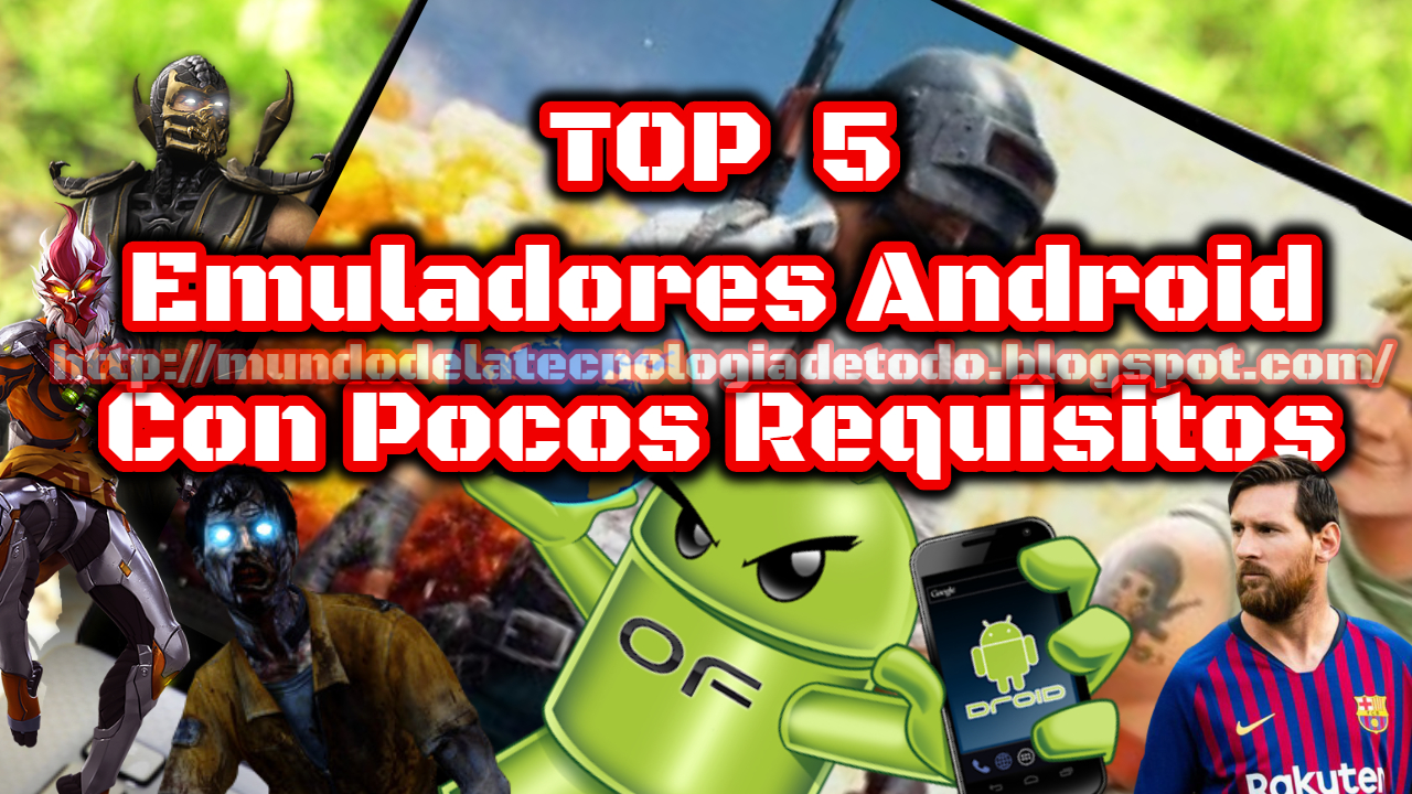 Los Mejores 5 Emuladores Android Con Pocos Requisitos MUNDO DE LA