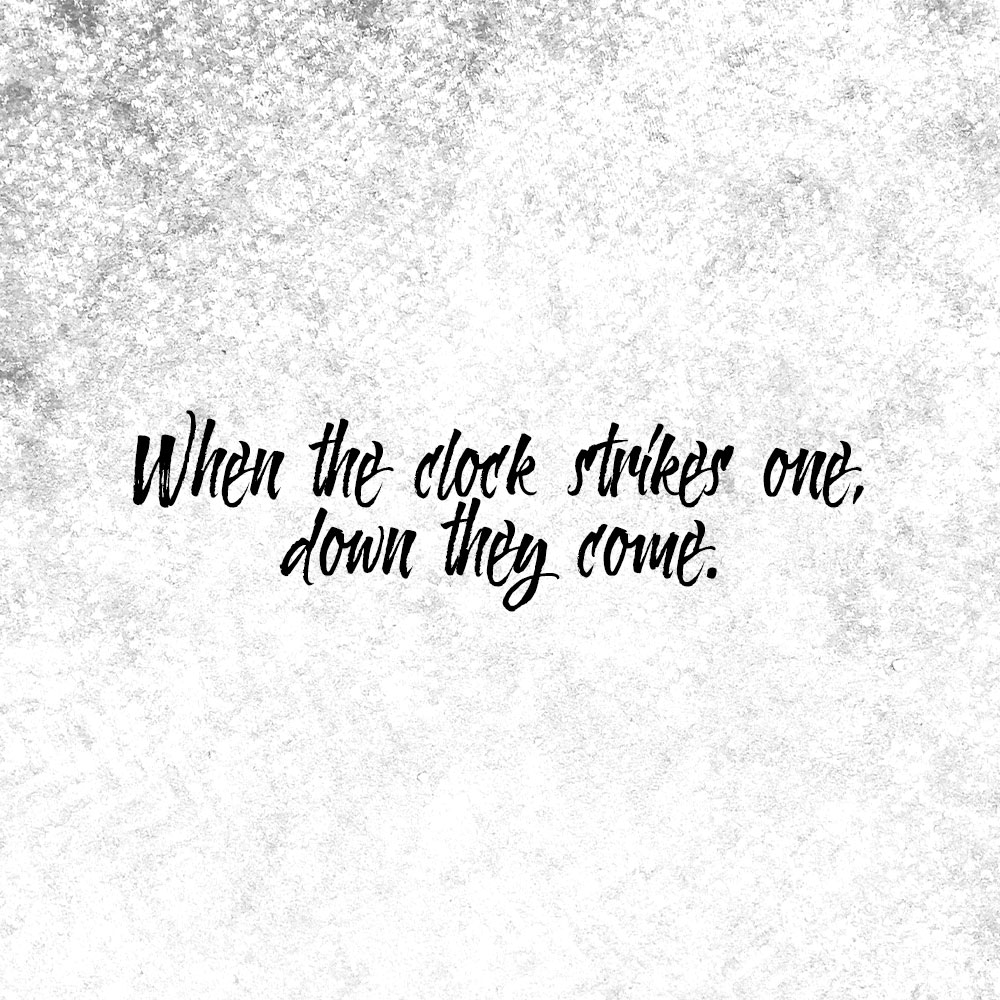 When The Clock Strikes One
