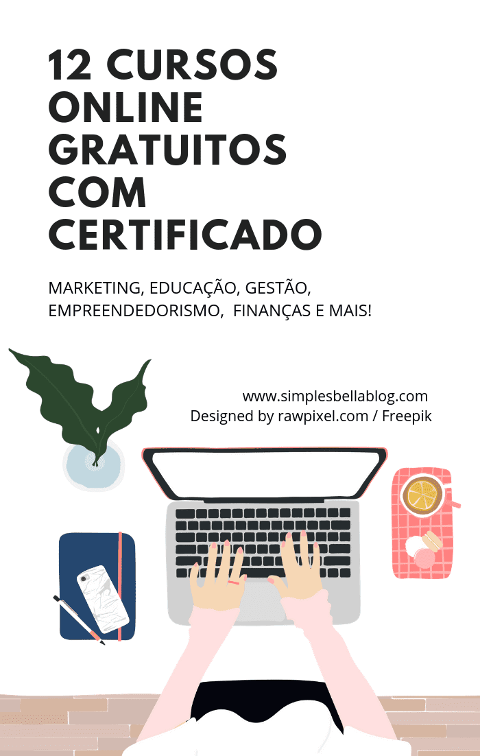 12 cursos online gratuitos com certificado: Marketing, educação, gestão, empreendedorismo e mais!