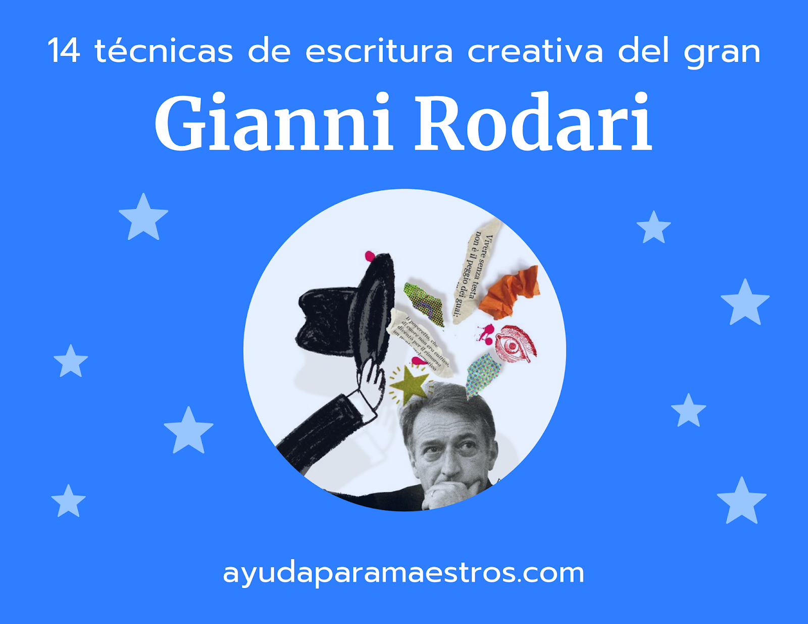 AYUDA MAESTROS: técnicas escritura creativa del gran Gianni Rodari