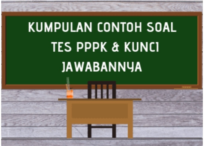 40 Contoh Soal PPPK Kemampuan Manajerial Beserta Kunci 40 Contoh Soal PPPK Kemampuan Manajerial Beserta Kunci