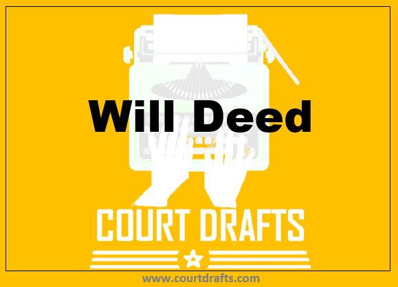  Will-Deed | Deed | Legal Draft