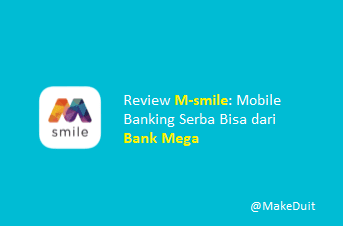 M-Smile: Mobile Banking Serba Bisa dari Bank Mega