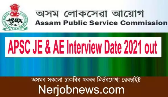 APSC JE & AE Interview Date 2021