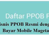 Join Bisnis PPOB Resmi dengan Griya Bayar Mobile Magetan