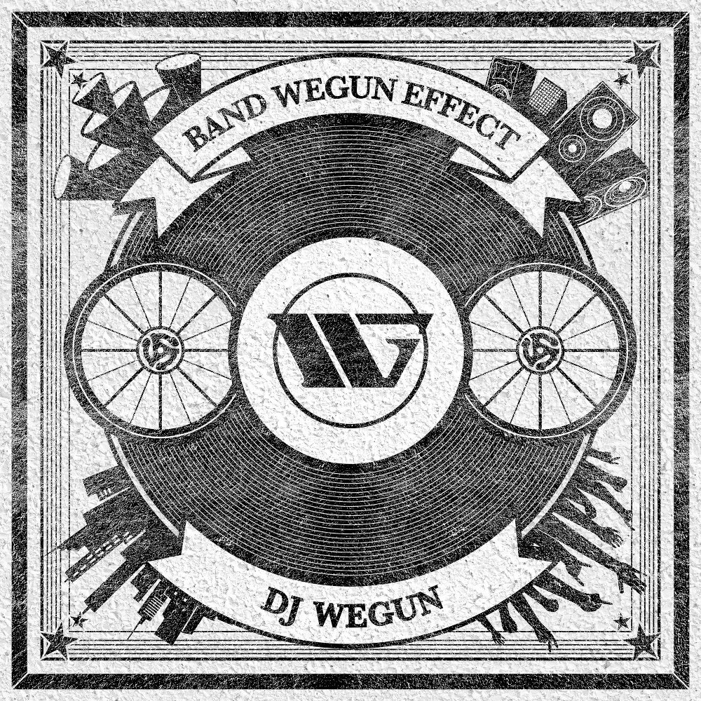 DJ Wegun – Band Wegun Effect