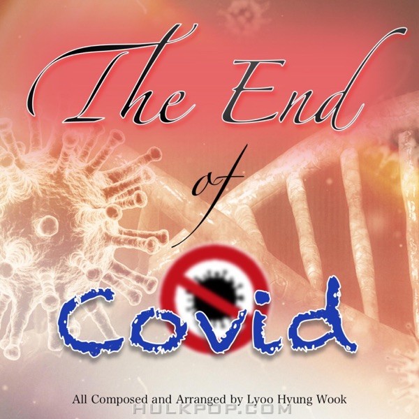 Lyoo Hyung Wook – The End of Covid – EP