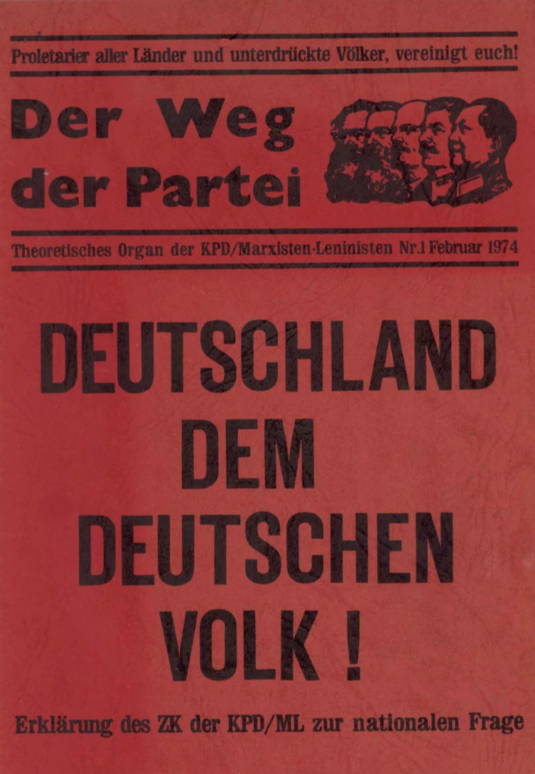 Altes und Neues von Bernd Nowack, Dessau: KPD/ML: „Deutschland dem