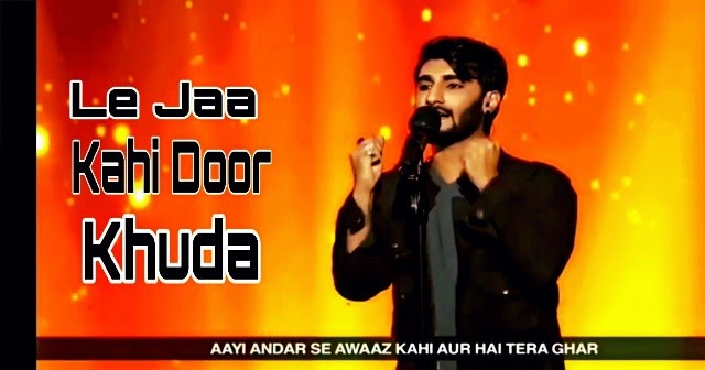 Le Jaa Kahin Door Khuda Lyrics Rcr