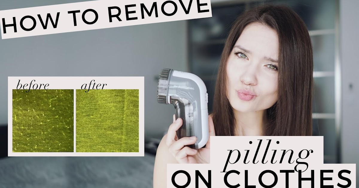 julia caban How To Get Rid Of Pilling On Clothes The Best Sweater Shaver
