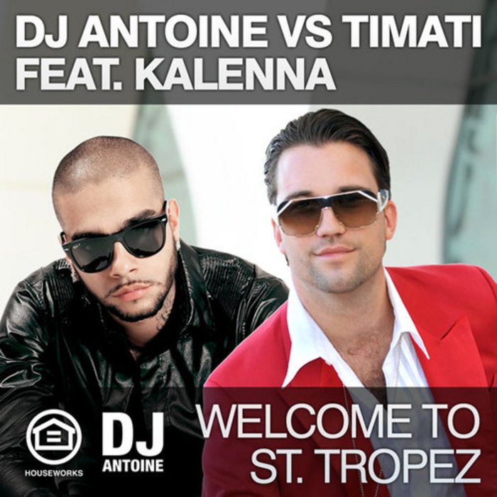 Dizquemedisse DJ Antoine vs Timati Feat Kalenna To St. Tropez Dizquemedisse DJ Antoine vs Timati Feat Kalenna To St. Tropez