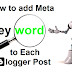 How to add Meta Keywords to Each Blogger Post
