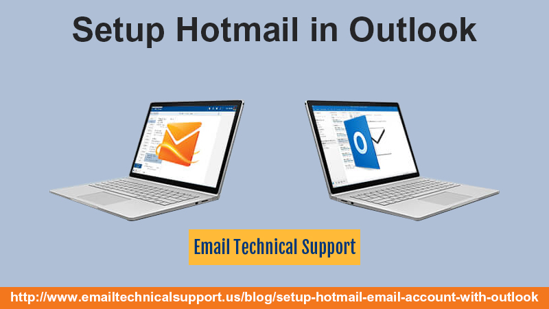 Email Technical Support: Easy Procedure to set up Hotmail in Outlook