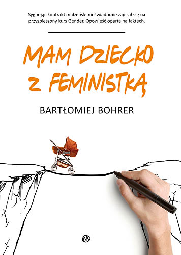 Bartłomiej Bohrer "Mam dziecko z feministką"