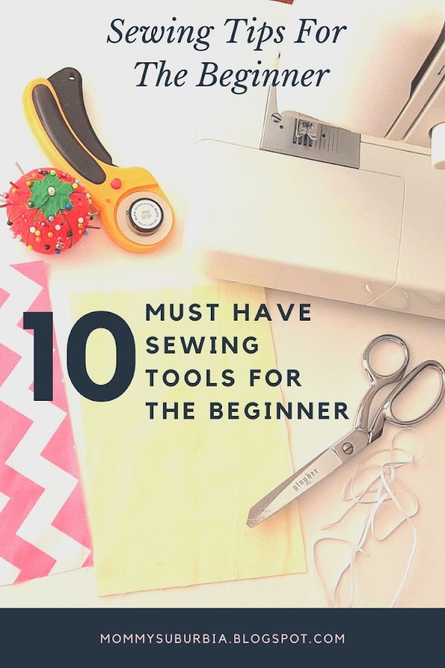 Mommy Suburbia: 10 Must Have Sewing Supplies For The Beginner