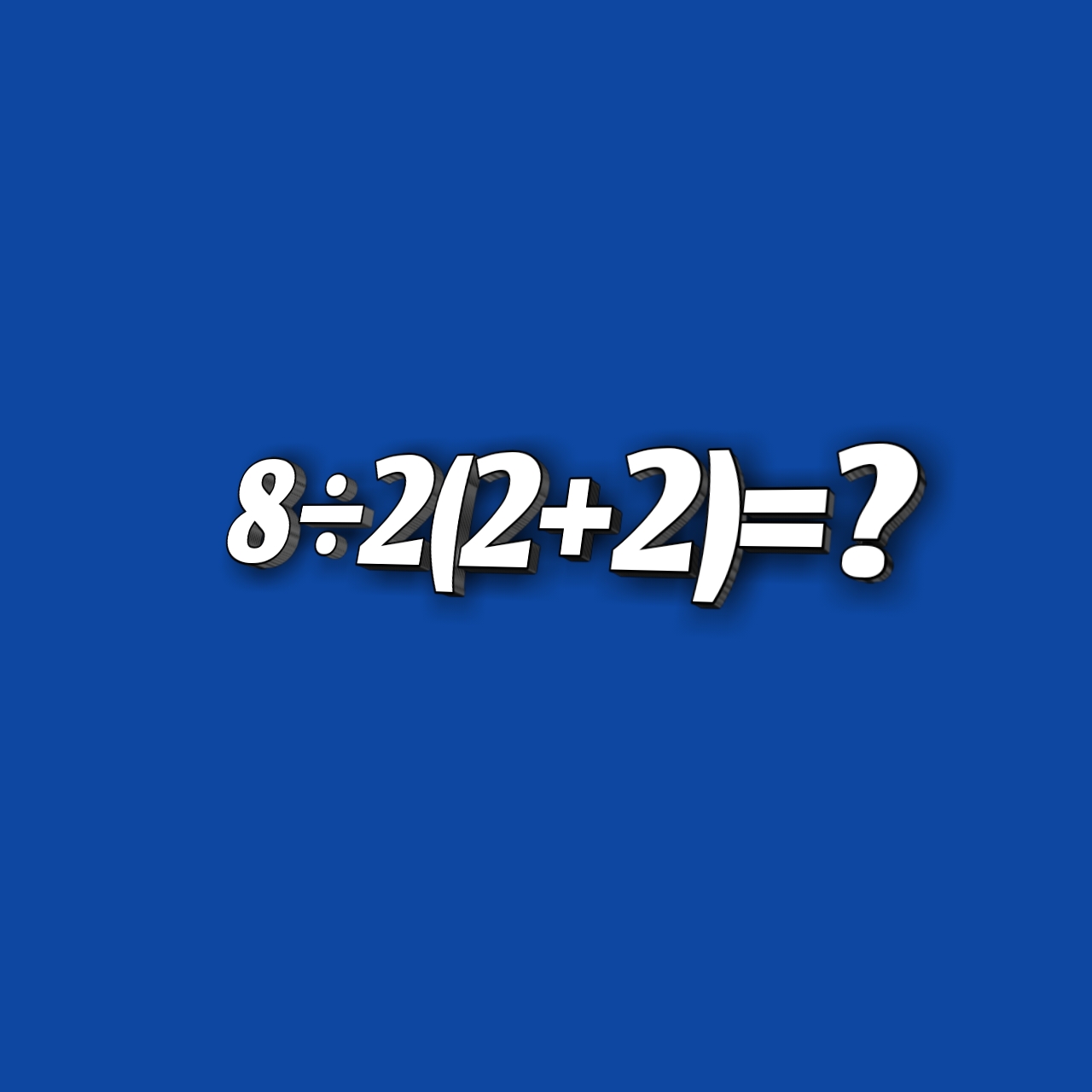 What Is 8 2 2 2 Answer