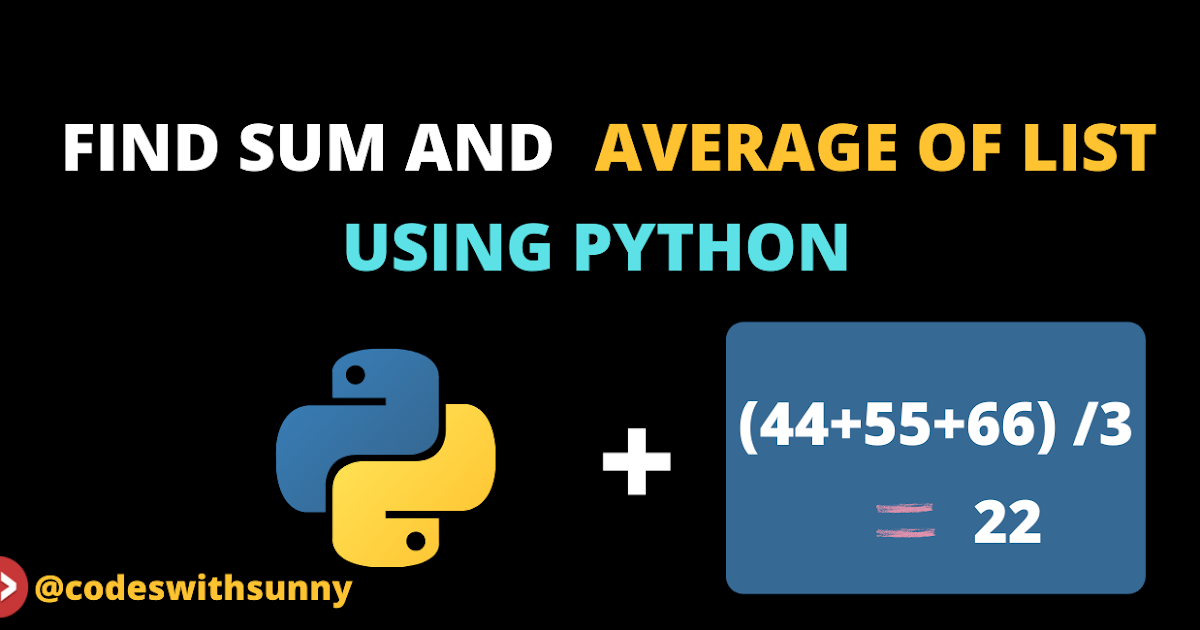 How to Calculate the Average of Numbers in a Given List in Python.