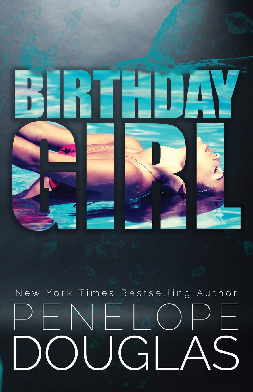 Lee Reads Books BIRTHDAY GIRL BY PENELOPE DOUGLAS REVIEW!