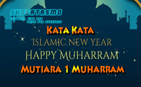 30 Kata Kata Mutiara 1 Muharram Berbahasa Inggris Shobatasmo