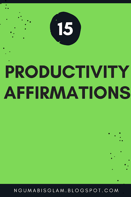 15 Productivity Affirmations 15 Productivity Affirmations