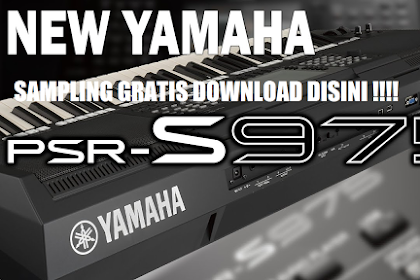 Gratis Download Sampling Yamaha PSR S 975 Terbaru