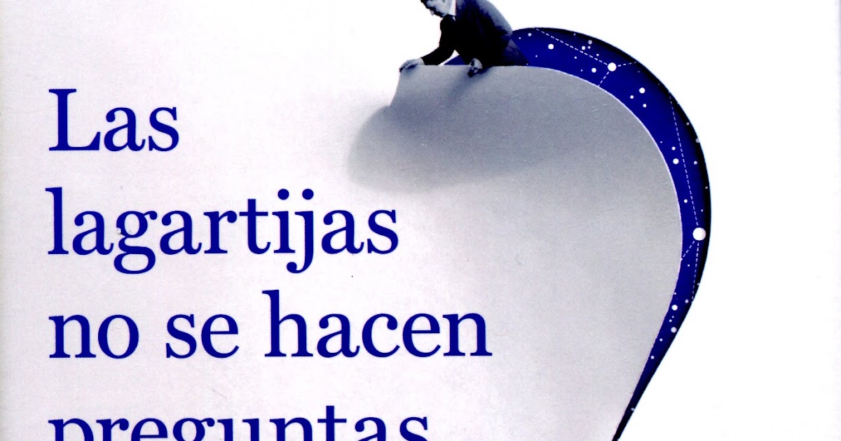 Bibliofórmulas Las Lagartijas no se hacen preguntas