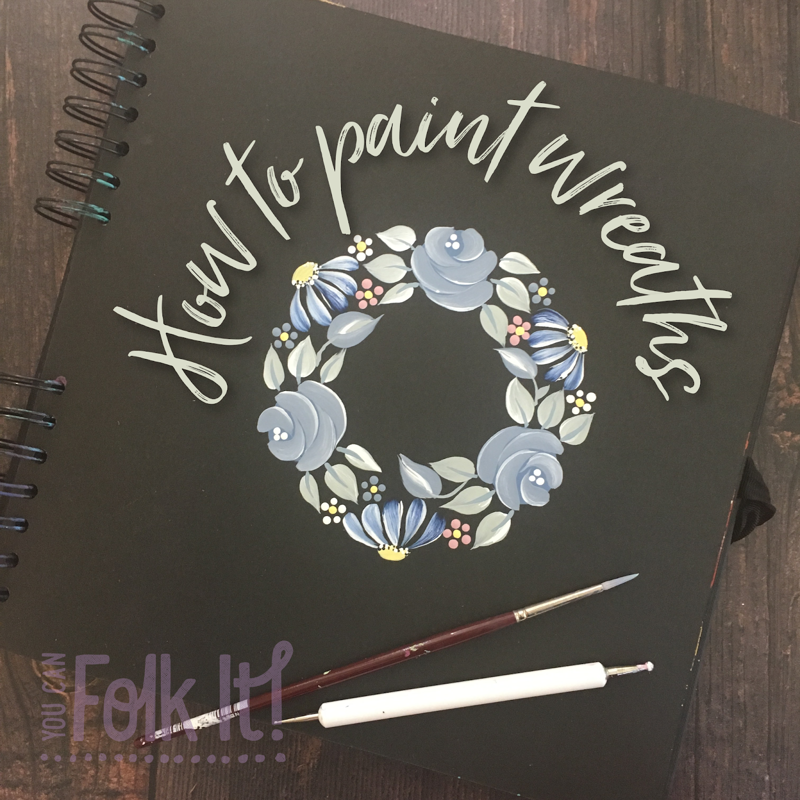 You Can Folk It! How to paint a wreath part 1