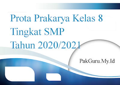 Prota Prakarya Kelas 8 Tingkat SMP Tahun 2020/2021