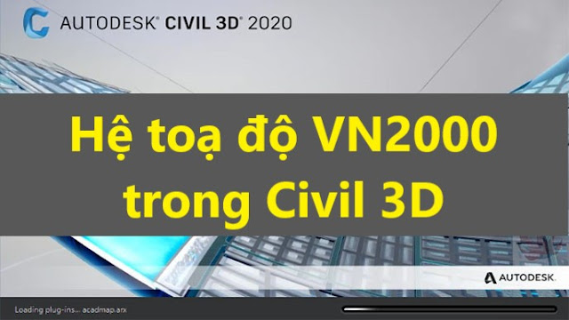 Tạo hệ toạ độ VN2000 trong Civil 3D phần 2 - Diễn đàn cầu đường